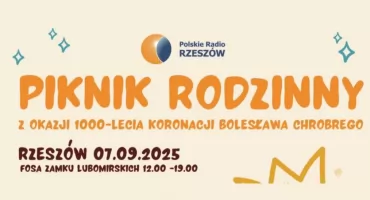 Polskie Radio Rzeszów zaprasza na piknik rodzinny